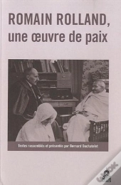 Romain Rolland, Une Oeuvre De Paix