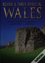 Roman And Early Medieval Wales