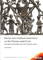 Roman And Medieval Revetments On The Thames Waterfront - Preview