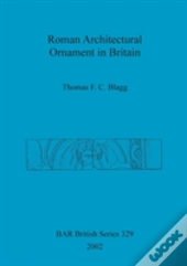 Roman Architectural Ornament In Britain