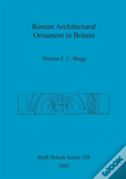 Roman Architectural Ornament In Britain
