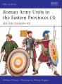 Roman Army Units In The Eastern Provinces (3) - Preview