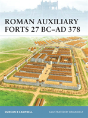 Roman Auxiliary Forts 27 Bcâ€“Ad 378 - Preview