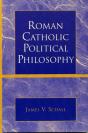 Roman Catholic Political Philosophy - Preview