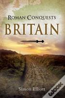 Roman Conquests: Britain