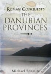 Capa do artigo Roman Conquests: The Danube Frontier