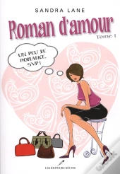Roman D'Amour V 01 Un Peu De Romance Svp !