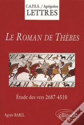 Roman De Thèbes (Le), Etude Des Vers 2687-4510