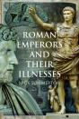 Roman Emperors And Their Illnesses - Preview