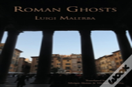 Roman Ghosts