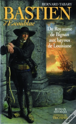 Capa do artigo Roman Historique - Bastien D'Escoublac - Tome 2