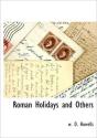 Roman Holidays And Others - Preview