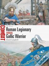 Roman Legionary Vs Gallic Warrior