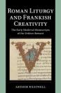 Roman Liturgy And Frankish Creativity - Preview