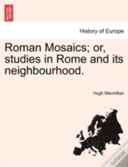 Capa do artigo Roman Mosaics; Or, Studies In Rome And Its Neighbourhood.