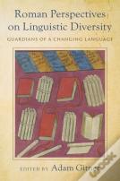 Roman Perspectives On Linguistic Diversity