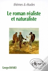 Roman Réaliste Et Naturaliste (Le)