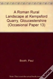 Capa do artigo Roman Rural Landscape At Kempsford Quarry, Gloucestershire