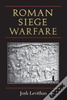 Roman Siege Warfare