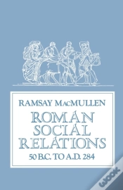 Capa do artigo Roman Social Relations, 50 B.C. To A.D. 284