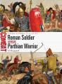 Roman Soldier Vs Parthian Warrior - Preview