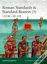 Roman Standards & Standard-Bearers (1)