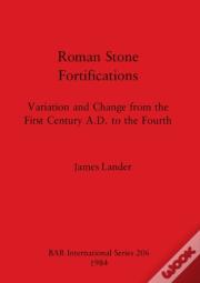 Roman Stone Fortifications