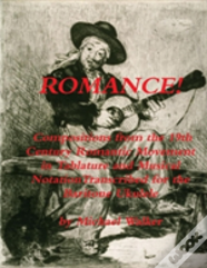 Romance! Compositions From The 19th Century Romantic Movement In Tablature And Musical Notationtranscribed For The Baritone Ukulele