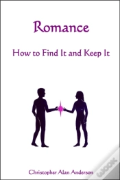 Capa do artigo Romance - How To Find And Keep It