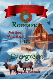 Romance In Evergreen