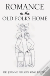 Romance In The Old Folks Home