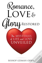 Romance, Love & Glory Restored