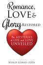 Romance, Love & Glory Restored - Preview