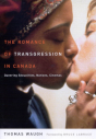 Romance Of Transgression In Canada - Preview