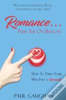 Romance... Push The On Button!