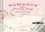 Romance The Every Day