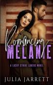 Romancing Melanie