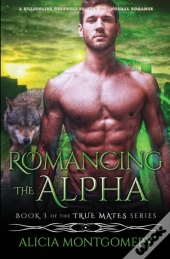 Romancing The Alpha