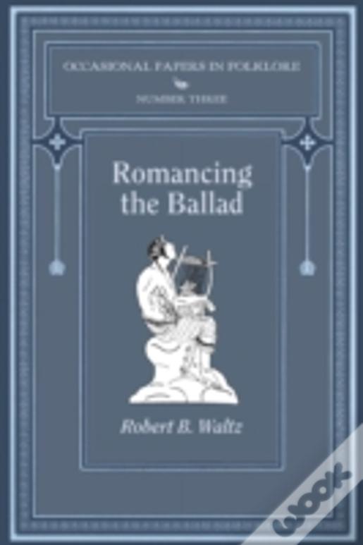 Romancing The Ballad