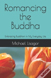 Romancing The Buddha - 3rd Edition