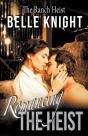 Romancing The Heist: The Ranch - Preview