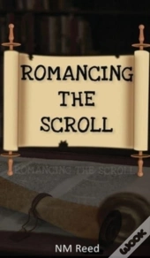 Romancing The Scroll