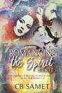 Romancing The Spirit Series - Preview