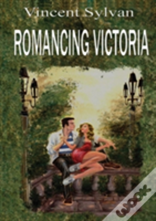 Romancing Victoria