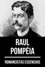 Romancistas Essenciais - Raul Pompéia - Preview