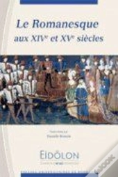 Romanesque Aux  Xive Et Xve Siecles