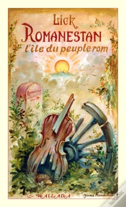 Capa do artigo Romanestan : L'Ile Du Peuple Rom