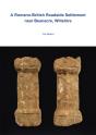 Romano-British Roadside Settlement Near Beanacre, Wiltshire - Preview