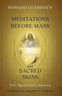 Romano Guardini'S Meditations Before Mass And Sacred Signs - Preview
