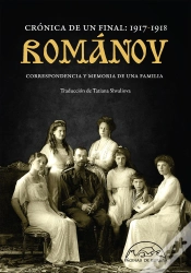 Capa do artigo Románov: Crónica De Un Final 1917-1918